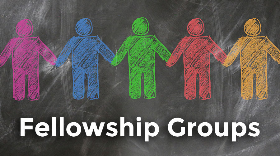 Fellowship Groups