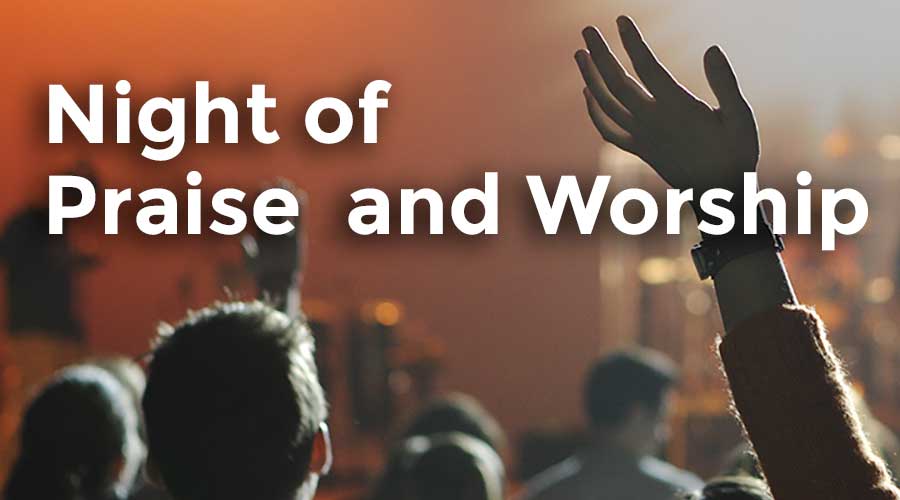 Night of Praise and Worship