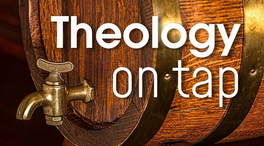 Theology on Tap