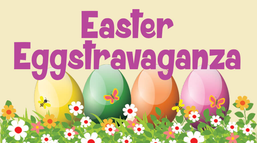 Easter Eggstravaganza