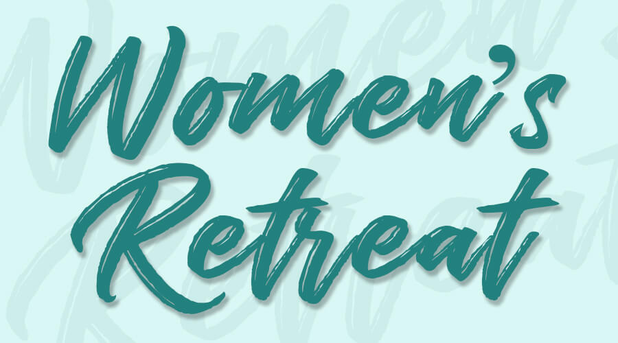 Women’s Retreat 2020 St. John Lutheran Church Boerne, TX
