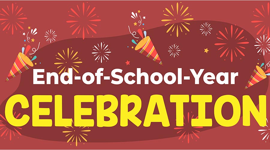 End of School Year Celebration