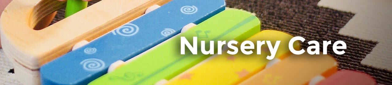 Nursery Care