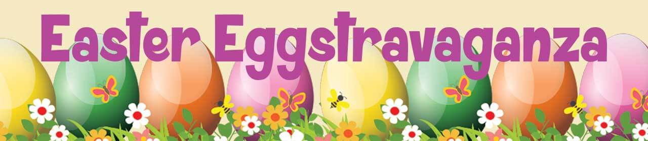 Easter Eggstravaganza