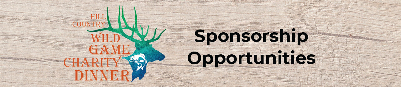 Hill Country Wild Game Charity Dinner 2025 Sponsorship Opportunities