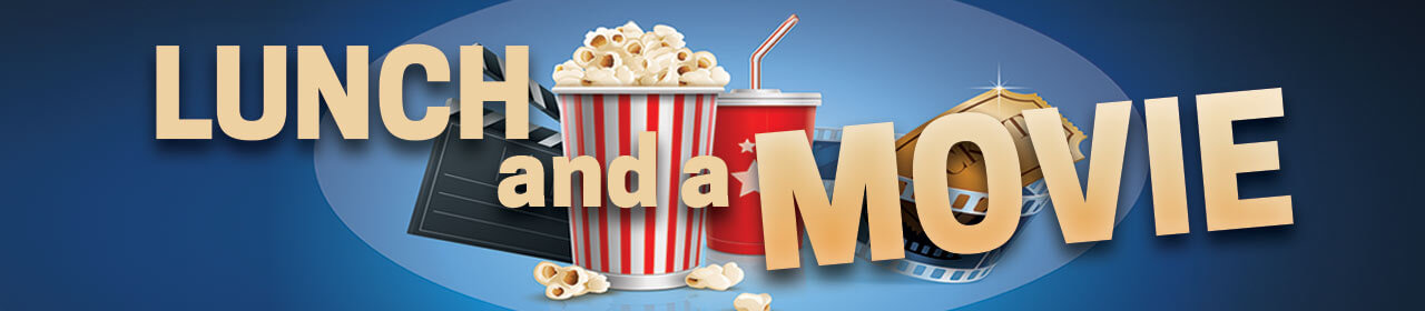 Lunch and a Movie